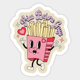 Fries Before Guys Sticker